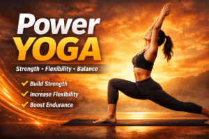 Power Yoga for Strength & Flexibility